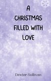 A Christmas Filled with Love A Christmas Filled with Love