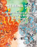Me Being You Me Being You