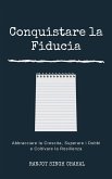 Conquistare la Fiducia (eBook, ePUB) Conquistare la Fiducia (eBook, ePUB)