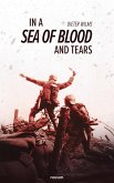 In a sea of blood and tears (eBook, ePUB) In a sea of blood and tears (eBook, ePUB)