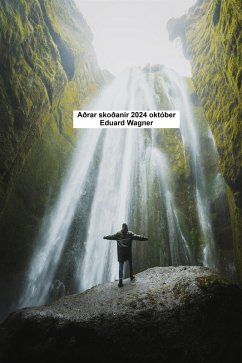 Aðrar skoðanir 2024 október (eBook, ePUB) - Wagner, Eduard Aðrar skoðanir 2024 október (eBook, ePUB) - Wagner, Eduard