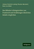 Des Büheler's Königstochter von Frankreich mit Erzählungen ähnlichen Inhalts verglichen