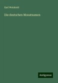 Die deutschen Monatnamen Die deutschen Monatnamen