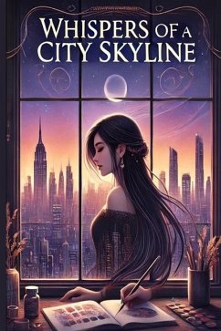 Whispers of a City Skyline - Jasmine, Wang