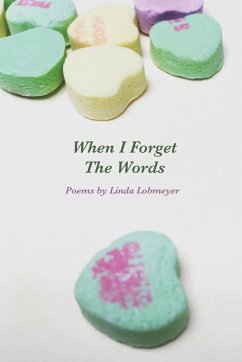 When I Forget The Words - Lobmeyer, Linda