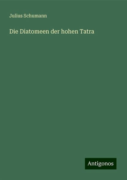 Die Diatomeen der hohen Tatra