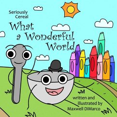 Seriously Cereal What a Wonderful World - DiMarco, Maxwell