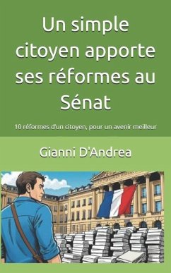 Un simple citoyen apporte ses réformes au Sénat - D'Andrea, Gianni