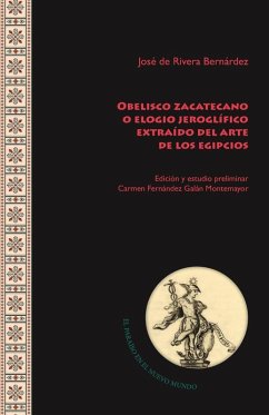 Cover Obelisco zacatecano o elogio jeroglífico extraído del arte de los egipcios