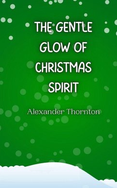 Cover The Gentle Glow of Christmas Spirit