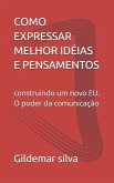 Como Expressar Melhor Idéias E Pensamentos