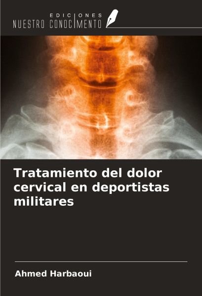 Tratamiento del dolor cervical en deportistas militares