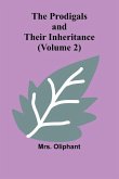 The Prodigals and Their Inheritance (Volume 2) The Prodigals and Their Inheritance (Volume 2)