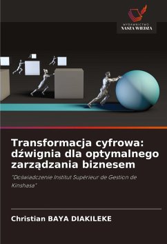 Cover Transformacja cyfrowa: d¿wignia dla optymalnego zarz¿dzania biznesem