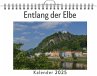 Entlang der Elbe - (Wandkalender 2025,... - Bild 1