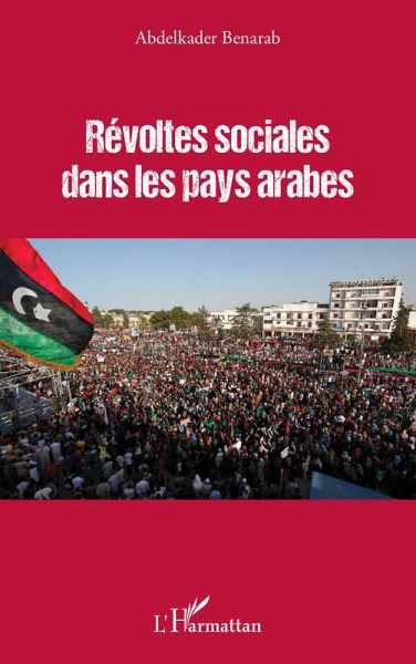 Révoltes sociales dans les pays arabes Révoltes sociales dans les pays arabes