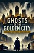 Ghosts of the golden city - Bild 1