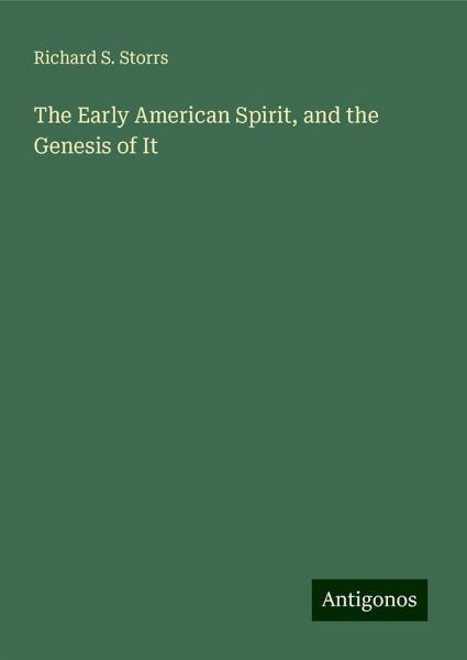 The Early American Spirit, and the Genesis of It