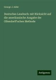 Deutsches Lesebuch: mit Rücksicht auf die amerikanische Ausgabe der Ollendorff'schen Methode