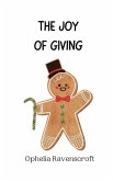 The Joy of Giving The Joy of Giving
