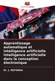 Apprentissage automatique et intelligence artificielle Intelligence artificielle dans la conception électronique Apprentissage automatique et intelligence artificielle Intelligence artificielle dans la conception électronique