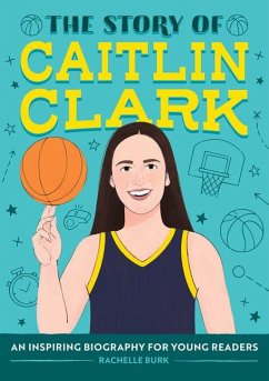 Cover The Story of Caitlin Clark