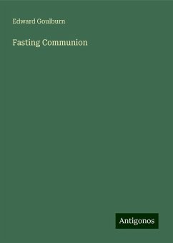 Fasting Communion - Goulburn, Edward