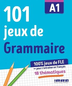 Cover 100% Jeux de FLE - 101 jeux de Grammaire A1 - Cahier de jeux