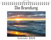 Die Brandung - (Wandkalender 2025, Kalender DIN A4 quer, Monatskalender im Querformat mit Kalendarium, das perfekte Geschenk)