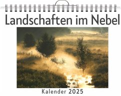 Landschaften im Nebel - (Wandkalender 2025, Kalender DIN A4 quer, Monatskalender im Querformat mit Kalendarium, das perfekte Geschenk) - Zimmermann, Nele