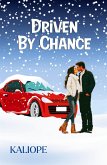 Driven by Chance Driven by Chance