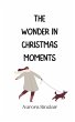 The Wonder in Christmas Moments - Bild 1