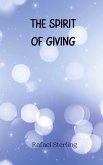 The Spirit of Giving The Spirit of Giving