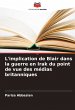 L'implication de Blair dans la guerre... - Bild 1