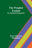 The Prophet Ezekiel The Prophet Ezekiel