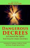 Dangerous Decrees to Unravel the Spirits That Follow Unique Destinies