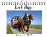 Die Halligen - (Wandkalender 2025, Kalender DIN A4 quer, Monatskalender im Querformat mit Kalendarium, das perfekte Geschenk) Die Halligen - (Wandkalender 2025, Kalender DIN A4 quer, Monatskalender im Querformat mit Kalendarium, das perfekte Geschenk)