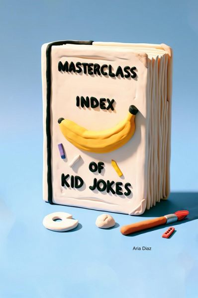 The MasterClass Index of Kid Jokes The MasterClass Index of Kid Jokes