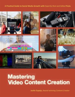 Mastering Video Content Creation - Espejo, Justin