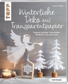 Winterliche Deko aus Transparentpapier (kreativ.kompakt.) (Mängelexemplar) Winterliche Deko aus Transparentpapier (kreativ.kompakt.) (Mängelexemplar)