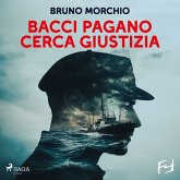 Bacci Pagano cerca giustizia: Nuove indagini per l'investigatore dei carruggi (MP3-Download) Bacci Pagano cerca giustizia: Nuove indagini per l'investigatore dei carruggi (MP3-Download)