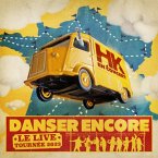Danser Encore,Le Live