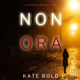 Non Ora (Un Thriller FBI di Camille Grace – Libro 2) (MP3-Download) Non Ora (Un Thriller FBI di Camille Grace – Libro 2) (MP3-Download)