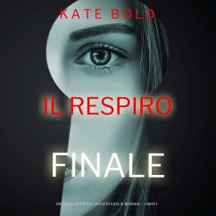 Cover Il Respiro Finale (Un Thriller Psicologico di Kaylie Brooks — Libro 1) (MP3-Download)