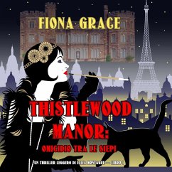 Thistlewood Manor: Omicidio Tra le Siepi (Un Thriller Leggero di Eliza Montagu — Libro 1) (MP3-Download) - Grace, Fiona