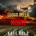 Il luogo della morte (Un emozionante thriller di Alexa Chase—Libro 6) (MP3-Download)