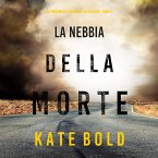 La nebbia della morte (Un emozionante thriller di Alexa Chase—Libro 5) (MP3-Download)