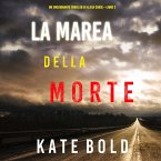 La marea della morte (Un emozionante thriller di Alexa Chase—Libro 2) (MP3-Download)