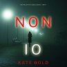 Non Io (Un Thriller FBI di Camille... - Bild 1