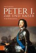 Peter I. - Zar und Kaiser - Bild 1